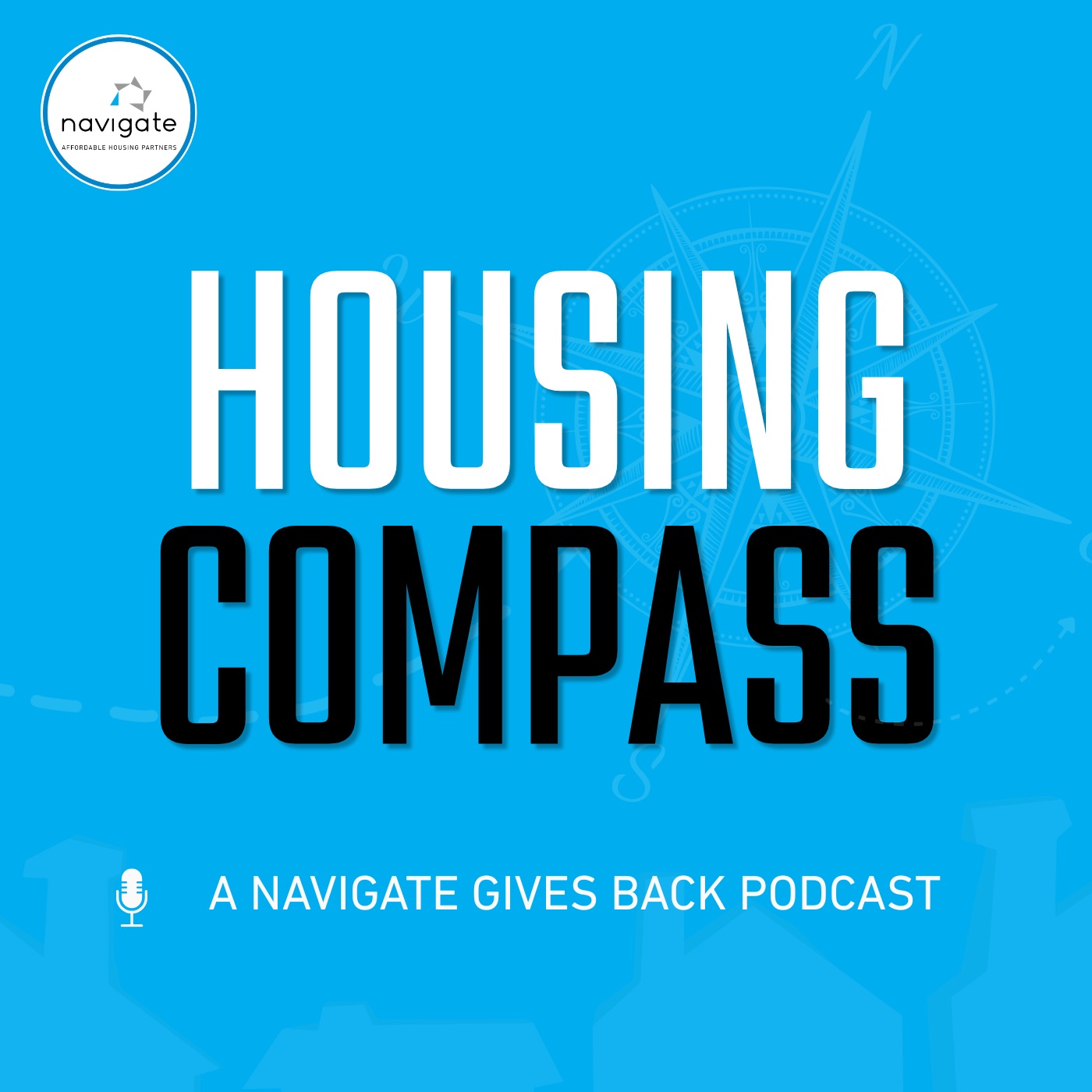 Housing Compass podcast cover art with the Navigate Affordable Housing Partners logo, a blue compass background, and the words “Housing Compass: A Navigate Gives Back Podcast.”