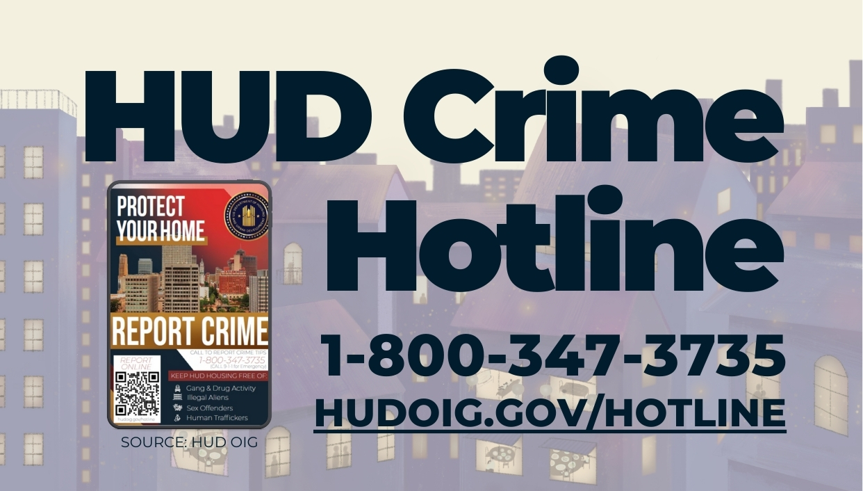 HUD Crime Hotline 1-800-347-3735 HUDOIG.gov/hotline, HUD Poster report crime protect your home